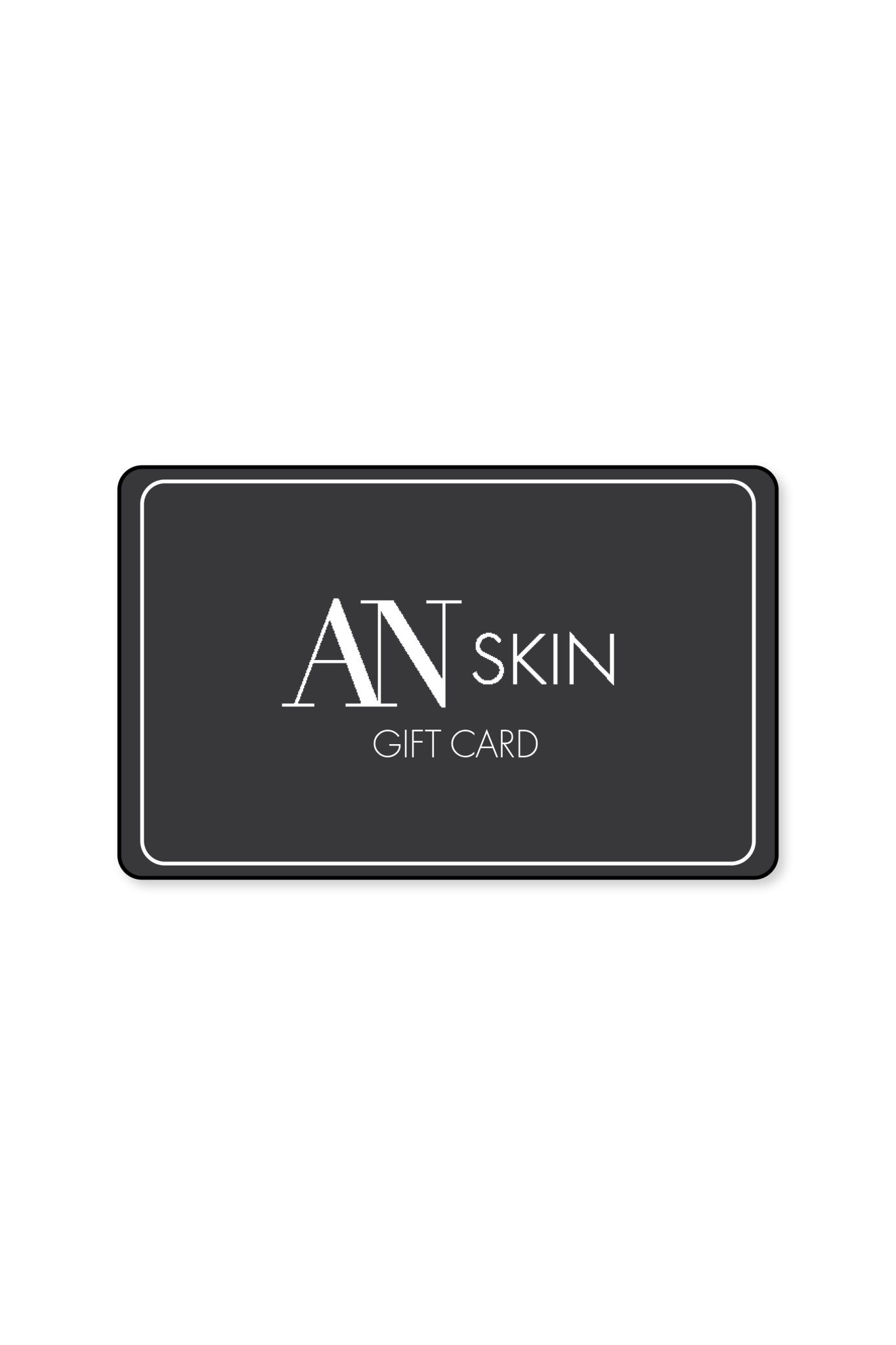 AN Skin Gift Card - AN Skin & Beauty